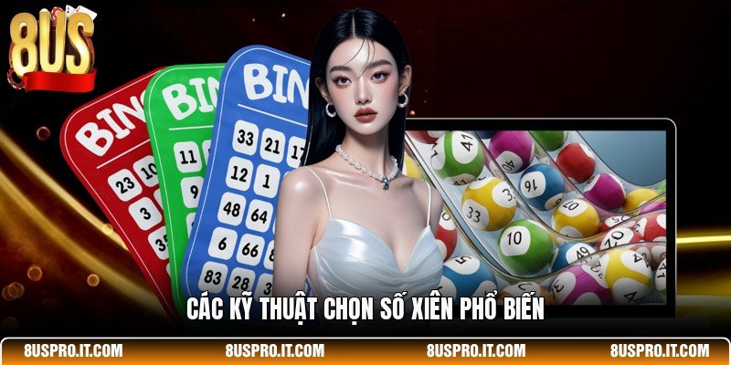 Các kỹ thuật chọn số xiên phổ biến