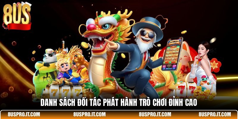 Danh sách đối tác phát hành trò chơi đỉnh cao