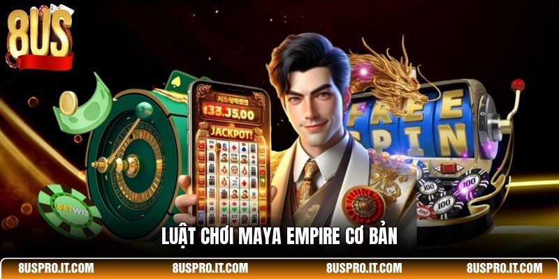 Luật chơi Maya Empire cơ bản